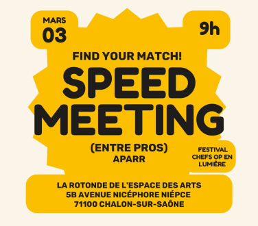 [FESTIVAL] Speed-meeting entre pros
