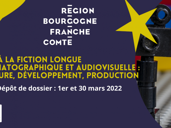[FONDS D'AIDE - REGION] - "Aide à la Fiction Longue cinema et audiovisuel"