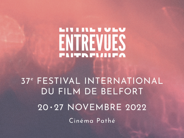 [FESTIVAL - REGION] Festival du film de Belfort - Entrevues