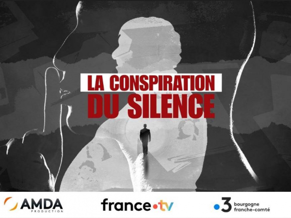 [ACTUS - TV] - "La conspiration du silence" (Série-Documentaire)