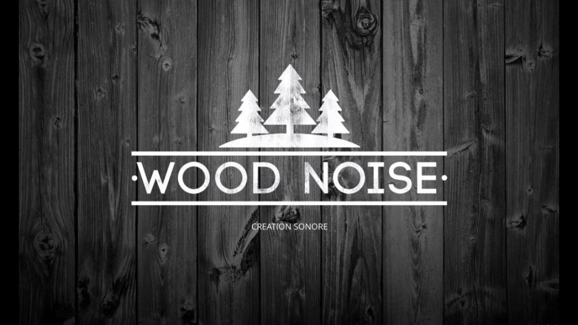 WOOD NOISE